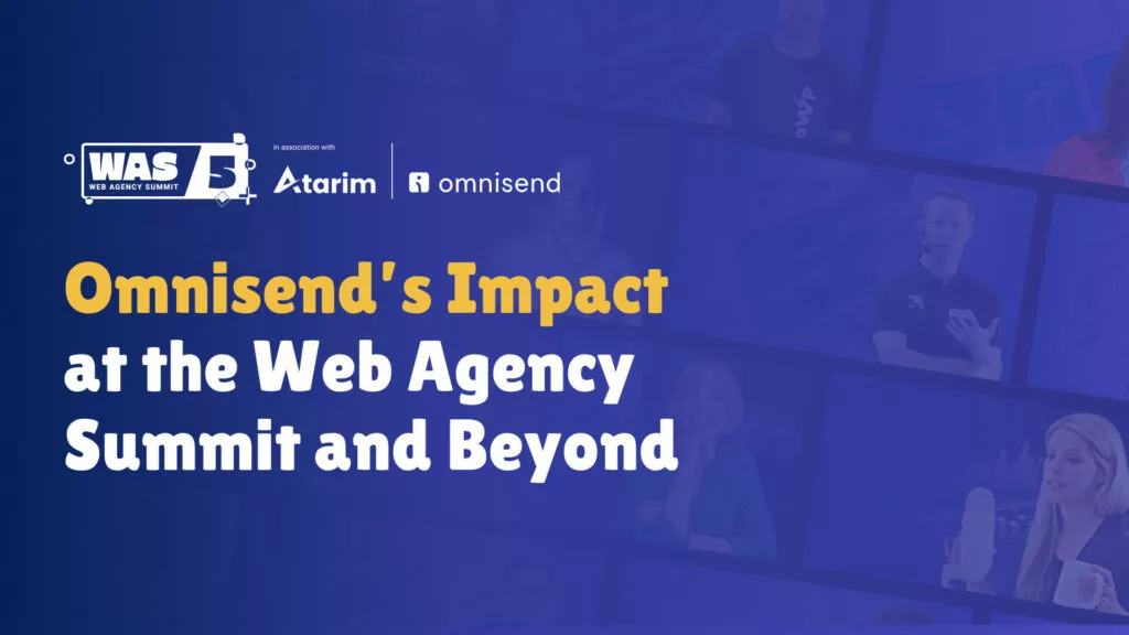 Omnisend at the Web Agency Summit 2025: Empowering Web Professionals to Drive Ecommerce Growth