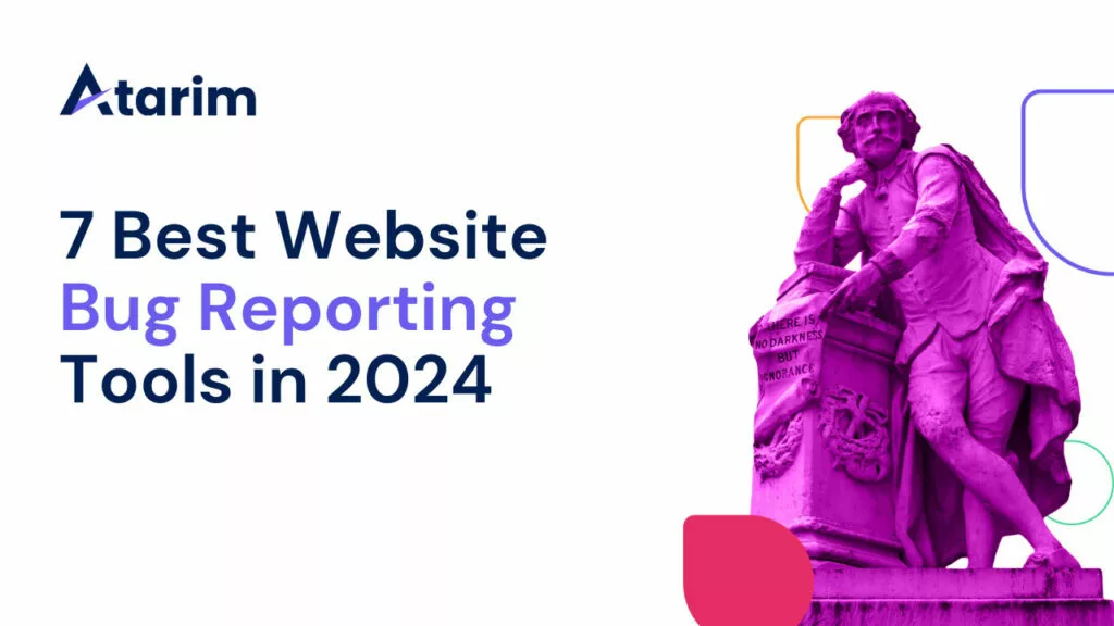7 Best Website Bug Reporting Tools in 2024 - Best for Agencies & Teams